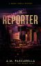 [Maria Varela Mysteries 04] • The Reporter